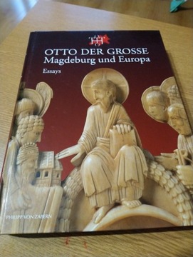 Otto der Grosse Magdeburg und Europa Otton Wielki