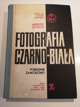 Fotografia czarno-biała Andrzej Kotecki 1981 wyd I