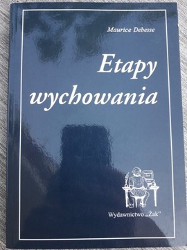 Etapy wychowania,  Maurice Debesse