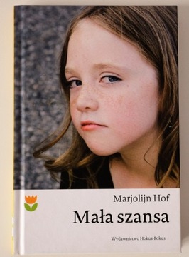 Mała szansa, Hof