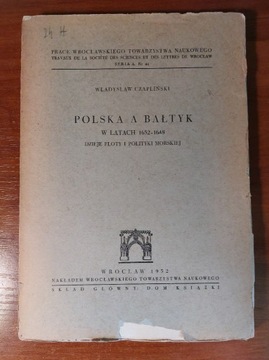 Polska a Bałtyk w latach 1632-1648 - W. Czapliński