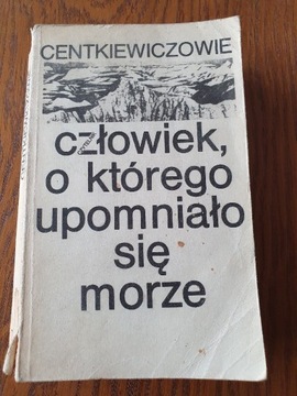 Człowiek, o którego upomniało się morze 