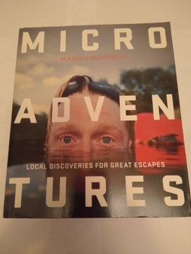 Microadventures - Alastair Humphreys