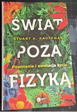 Stuart Kauffman - Świat poza fizyką 