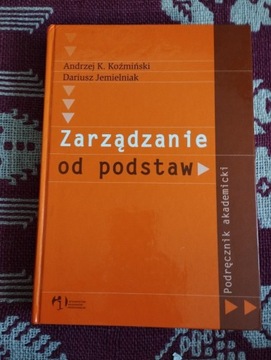 Zarządzanie od podstaw podręcznik akademicki