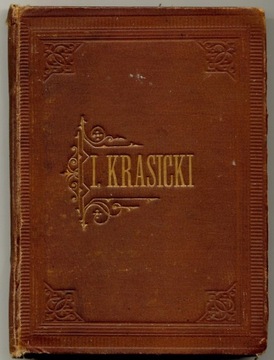 Dzieła Ignacego Krasickiego T. I - 1882