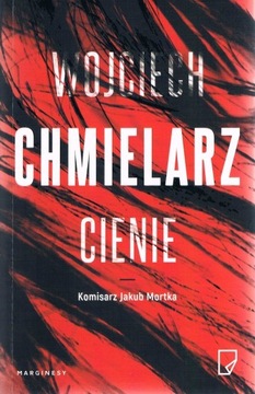 Wojciech Chmielarz - Cienie