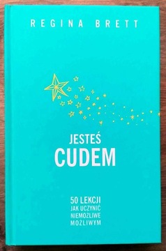 Jesteś cudem Regina Brett