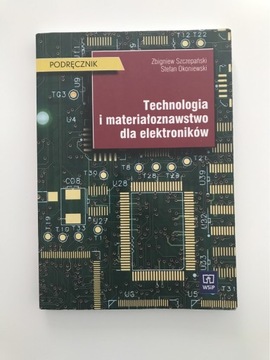 Technologia i materiałoznawstwo dla elektroników