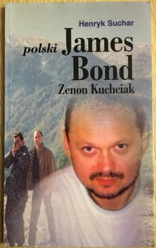 Henryk Suchar, Polski James Bond Zenon Kuchciak