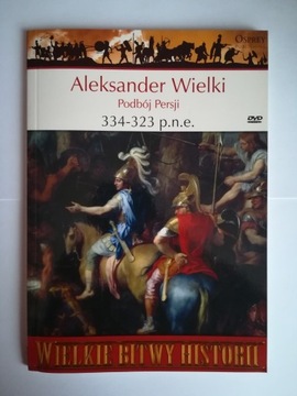 Aleksander Wielki 334-323pne WIELKIE BITWY HISTORI