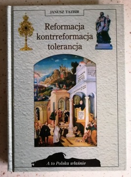 Reformacja, A to Polska właśnie, jak nowy