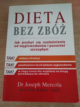 Dr J. Mercola & A. R. Levy - Dieta bez zbóż