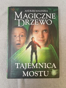 Magiczne drzewo. Tajemnica mostu