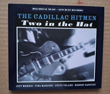 The Cadillac Hitmen – Two In The Hat - CD US