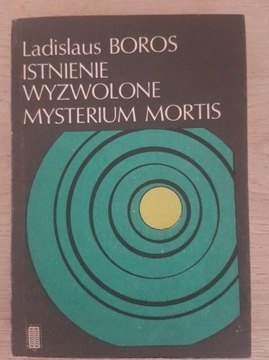 Istnienie Wyzwolone Mysterium Mortis - L Boros