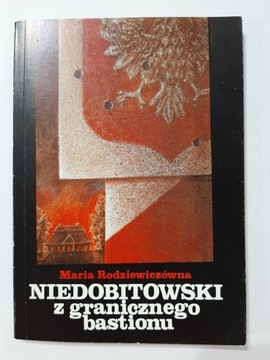 Niedobitowski z granicznego Rodziewiczówna 