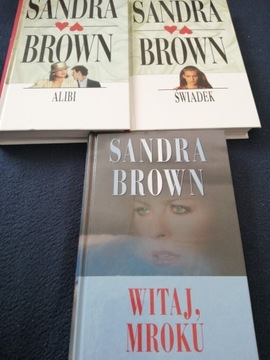 Sandra Brown 3 książki Świadek Witaj mroku Alibi