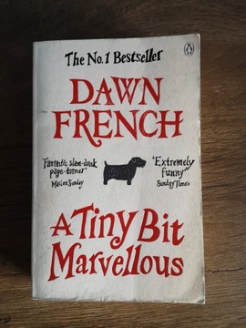 A Tiny Bit Marvellous - Dawn French