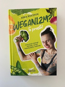 Weganizm? To proste! Aśka Rzeźnik dieta vegan nowa