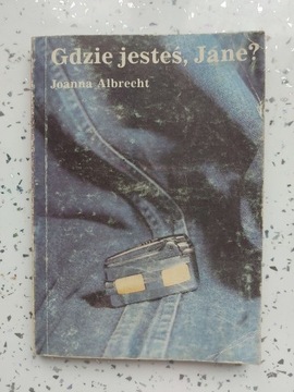 GDZIE JESTEŚ JANE ? - J. ALBRECHT - KSIĄŻKA