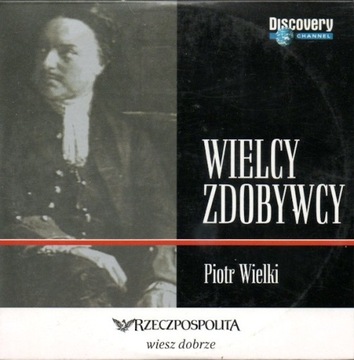 Piotr Wielki. Wielcy zdobywcy. VCD