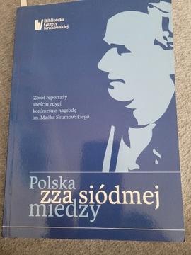 Polska zza siódmej między  zbiór reportaży 