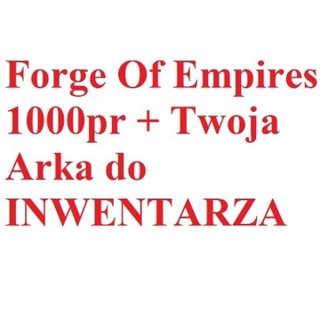 Forge of Empires.1000 pr do inwentarza.Każdy Świat