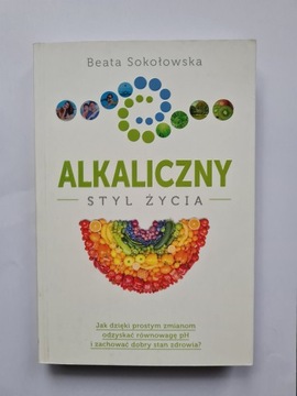 Alkaliczny styl życia Beata Sokołowska