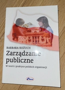 Zarządzanie publiczne Barbara Kożuch 