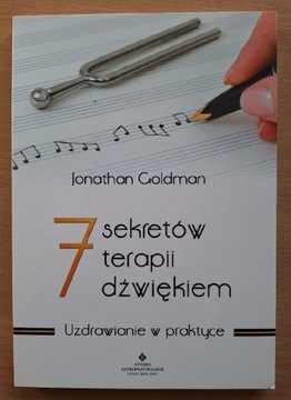 7 sekretów terapii dźwiękiem Jonathan Goldman