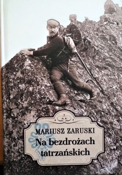 Na bezdrożach tatrzańskich , Mariusz Zaruski