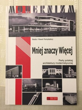 "Mniej znaczy więcej" -  B. P. Pomykalscy