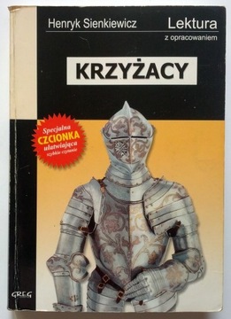 Krzyżacy lektura z opracowaniem - H. Sienkiewicz