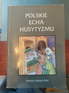 Polskie echa husytyzmu, S Bylina, 1999
