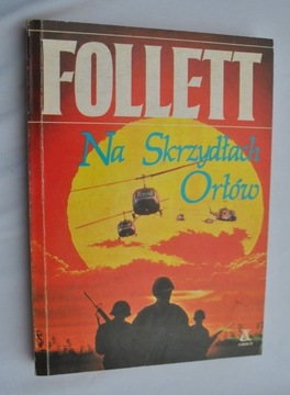 NA SKRZYDŁACH ORŁÓW - KEN FOLLETT