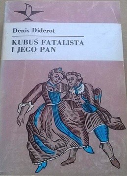 Denis Diderot Kubuś Fatalista i jego pan