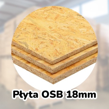 Płyty OSB 18mm 2500 x 1250 mm