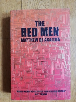 Matthew De Abaitua The Red Men - fiction - nowa