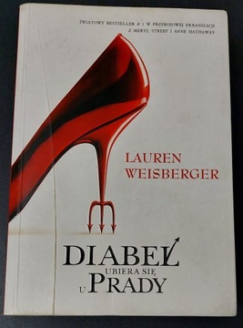 Lauren Weisberger - Diabeł Ubiera się u Prady