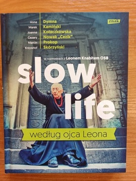 Slow life według ojca Leona