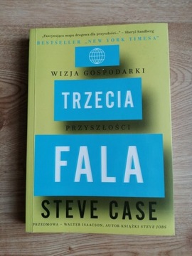 Trzecia fala Wizja gospodarki przyszłości St. Case