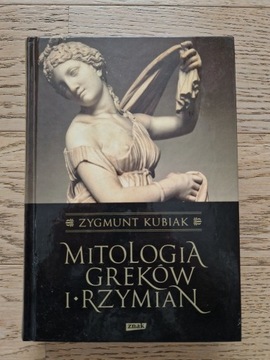 Zygmunt Kubiak - Mitologia Greków i Rzymian