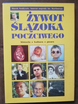 Żywot Ślązoka poczciwego - Marek Szołtysek