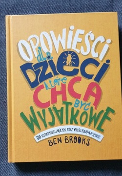 Opowieści dla dzieci, które chcą być wyjątkowe