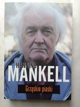 Grząskie piaski - Henning Mankell