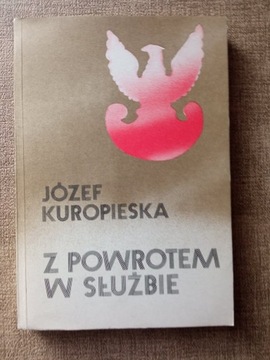 Józef Kuropieska Z Powrotem w Służbie