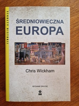 Chris Wickham Średniowieczna Europa