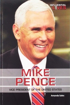 Mike Pence: Vice President of the United States (I