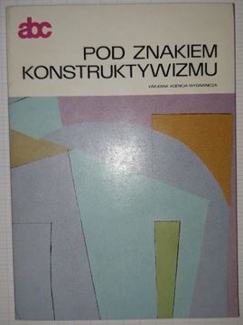 Pod Znakiem Konstruktywizmu - Stopczyk Stanisław